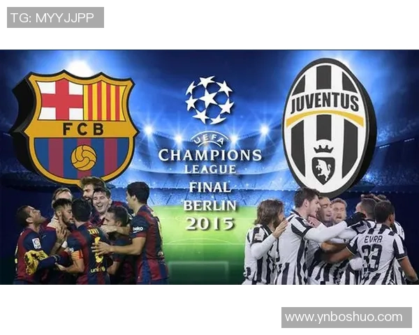 欧冠经典对决巴萨与尤文战绩数据分析与回顾